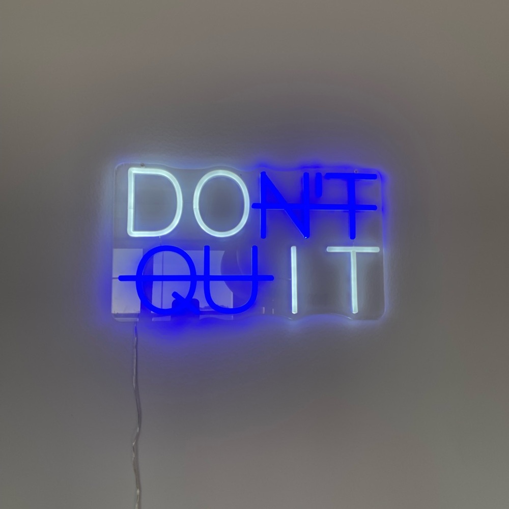 Neon Sign LED Don’t quit